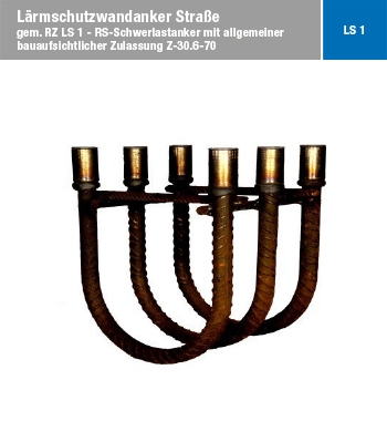 1 LS 1 - Lärmschutzwandanker